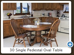 30 Single Pedestal Oval Table