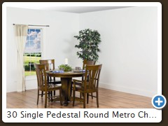 30 Single Pedestal Round Metro Chairs
